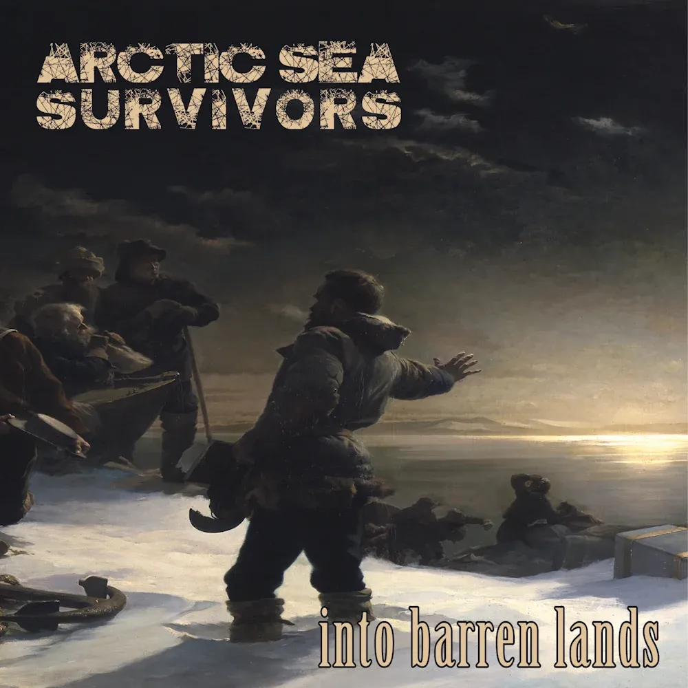 Arctic Sea Survivors - Into Barren Lands Cover